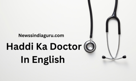 Haddi Ka Doctor In English
