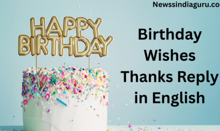 Birthday Wishes Thanks Reply in English
